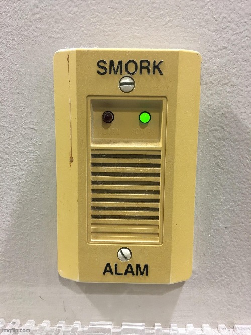 smoke alarm | made w/ Imgflip meme maker