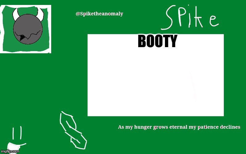 BOOTY | image tagged in 1st temp | made w/ Imgflip meme maker