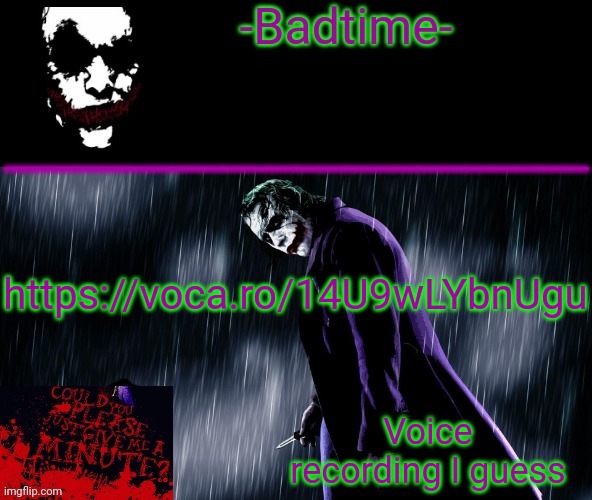 Joker announcement | https://voca.ro/14U9wLYbnUgu; Voice recording I guess | image tagged in joker announcement | made w/ Imgflip meme maker