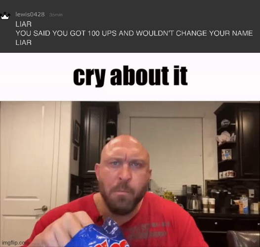 image tagged in cry about it | made w/ Imgflip meme maker