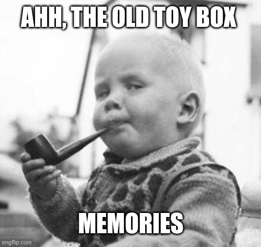 AHH, THE OLD TOY BOX MEMORIES | made w/ Imgflip meme maker