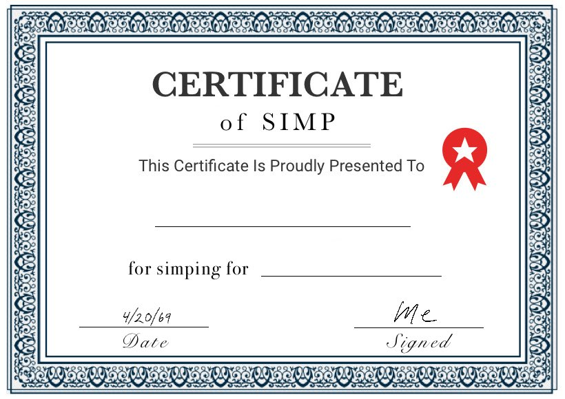 High Quality Certificate of Simp Blank Meme Template