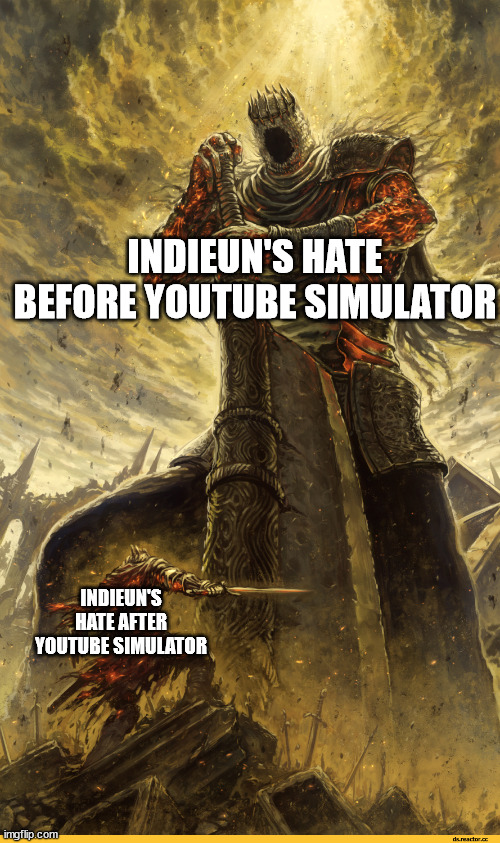 big and small | INDIEUN'S HATE BEFORE YOUTUBE SIMULATOR; INDIEUN'S HATE AFTER YOUTUBE SIMULATOR | image tagged in big and small | made w/ Imgflip meme maker