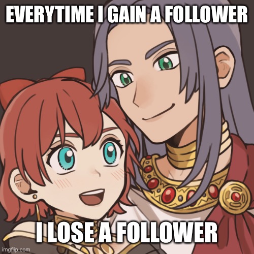 161-162 | EVERYTIME I GAIN A FOLLOWER; I LOSE A FOLLOWER | image tagged in sayori and sephiroth | made w/ Imgflip meme maker