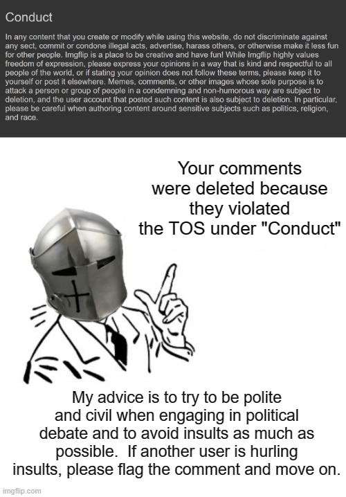 My advice is to try to be polite and civil when engaging in political debate and to avoid insults as much as possible.  If another user is h | image tagged in well actually | made w/ Imgflip meme maker