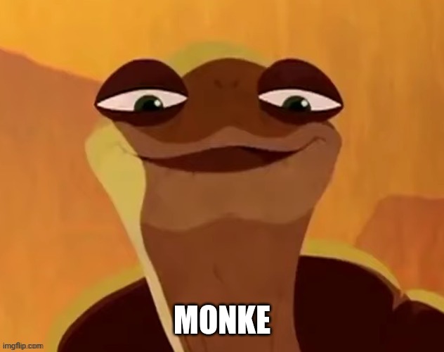Monke | MONKE | image tagged in master oogway | made w/ Imgflip meme maker