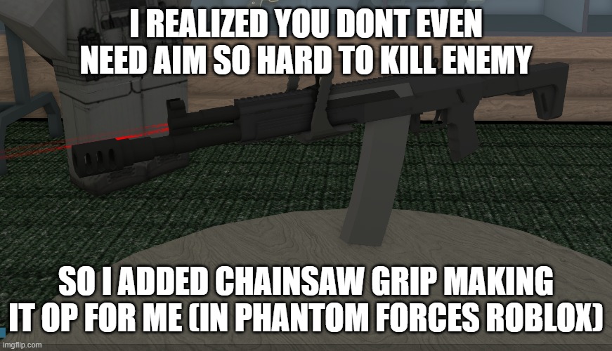 They *ACTUALLY* Added A Chainsaw to Phantom Forces.. 