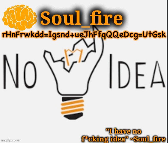 Soul_fire’s ihnfi announcement temp ty Fox-in-a-box | rHnFrwkdd=Igsnd+ueJhFfqQQeDcg=UtGsk | image tagged in soul_fire s ihnfi announcement temp ty fox-in-a-box | made w/ Imgflip meme maker