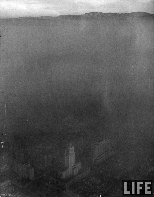 LA smog | image tagged in la smog | made w/ Imgflip meme maker