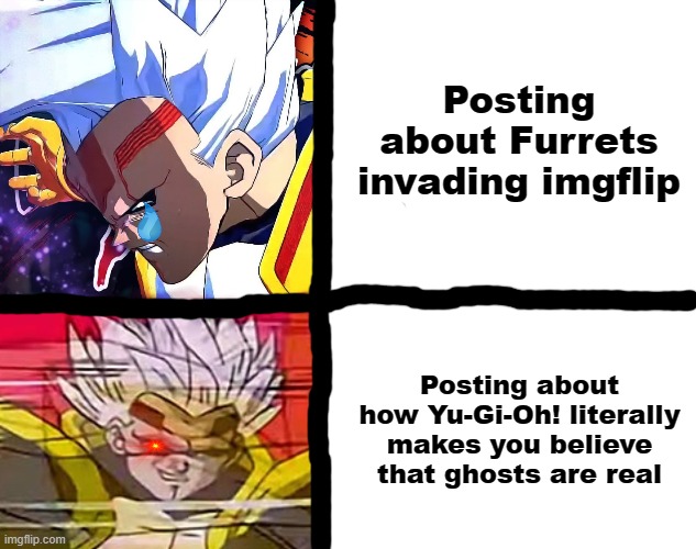 The spirits inside your Yu-Gi-Oh monster cards come alive at night and no one can tell me otherwise. | Posting about Furrets invading imgflip; Posting about how Yu-Gi-Oh! literally makes you believe that ghosts are real | image tagged in memes,baby vegeta drake meme,dragon ball gt,baby vegeta,drake hotline bling,yugioh | made w/ Imgflip meme maker