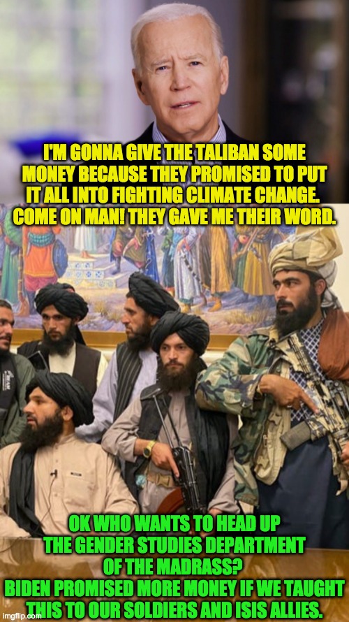 The Newer, Woker Taliban of Modern Day Afghanistan - Imgflip