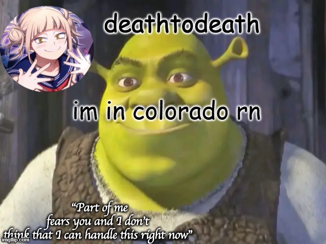 death2death template | im in colorado rn | image tagged in death2death template | made w/ Imgflip meme maker