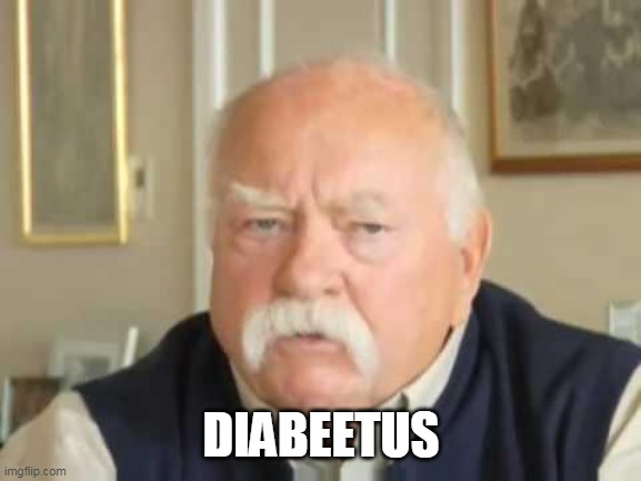 DIABEETUS | image tagged in diabeetus | made w/ Imgflip meme maker