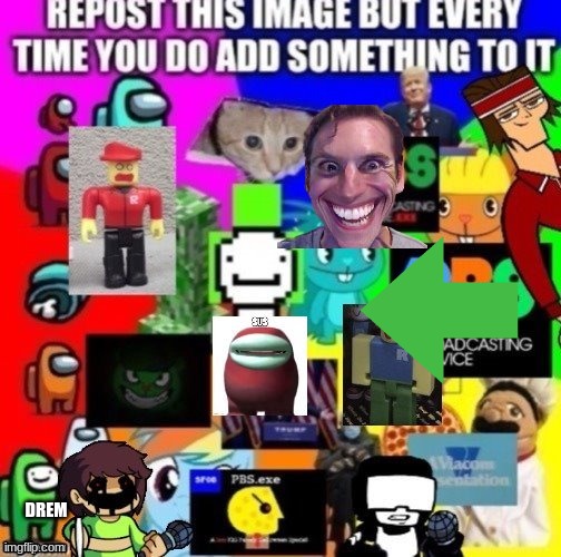 DREM | image tagged in repost | made w/ Imgflip meme maker