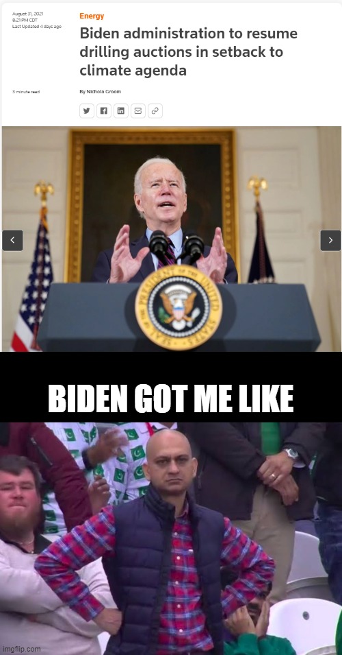 really? | BIDEN GOT ME LIKE | image tagged in disappointed man | made w/ Imgflip meme maker