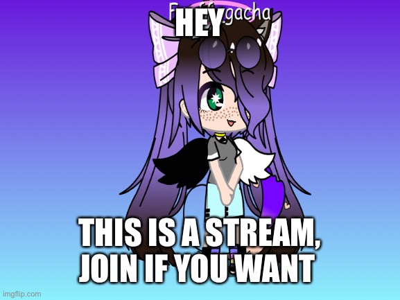 Hey | HEY; THIS IS A STREAM, JOIN IF YOU WANT | image tagged in streams | made w/ Imgflip meme maker