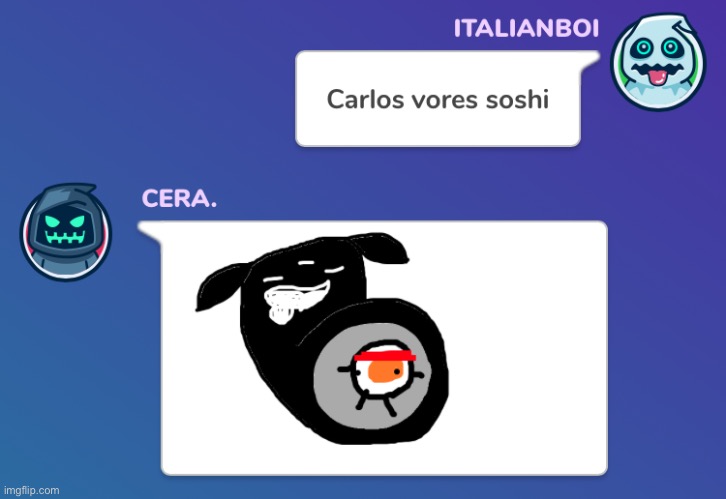 Carlos why did you eat me -Soshi | made w/ Imgflip meme maker