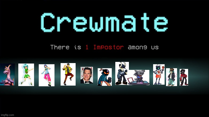 you can have up to 15 players in 1 lobby in among us now, so I made this | image tagged in crewmate there is 1 impostor among us without among us people,fnf,mods | made w/ Imgflip meme maker