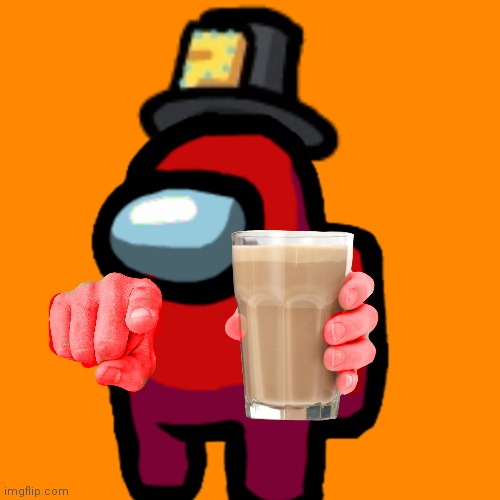 have some choccy milk | image tagged in have some choccy milk | made w/ Imgflip meme maker