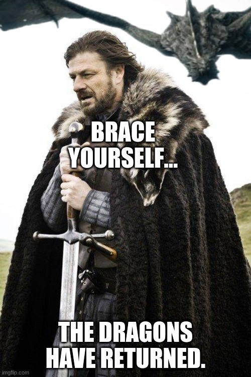 New Skyrim players be like: | BRACE YOURSELF... THE DRAGONS HAVE RETURNED. | image tagged in skyrim memes,funny memes,funny meme,skyrim,brace yourselves x is coming,memes | made w/ Imgflip meme maker