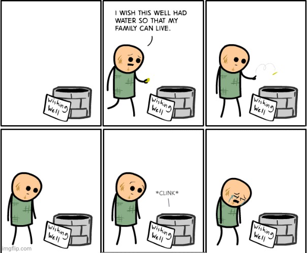 The wishing well | image tagged in cyanide and happiness,cyanide,wish,comics/cartoons,comics,comic | made w/ Imgflip meme maker