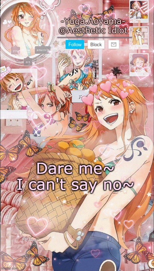 Nami temp 2 | Dare me~
I can't say no~ | image tagged in nami temp 2 | made w/ Imgflip meme maker