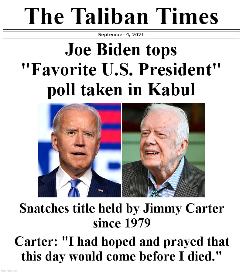 Joe Biden: Favorite U. S. President | image tagged in jimmy carter,iran,hostage,crisis,joe biden,unfit for office | made w/ Imgflip meme maker