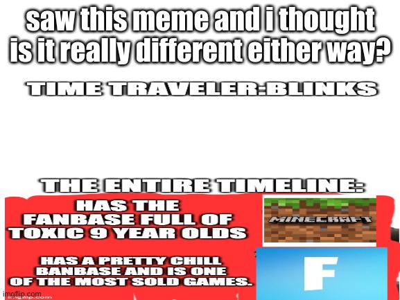 why are you booing me im right | saw this meme and i thought
is it really different either way? | image tagged in funny | made w/ Imgflip meme maker