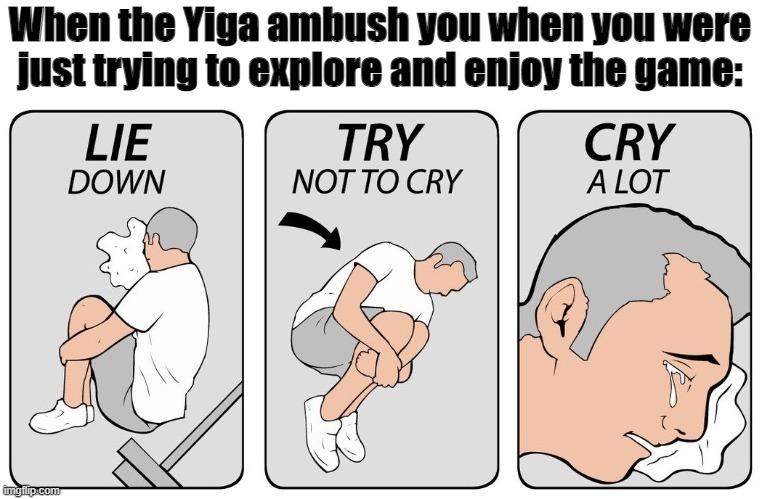 try not to cry | When the Yiga ambush you when you were just trying to explore and enjoy the game: | image tagged in try not to cry | made w/ Imgflip meme maker