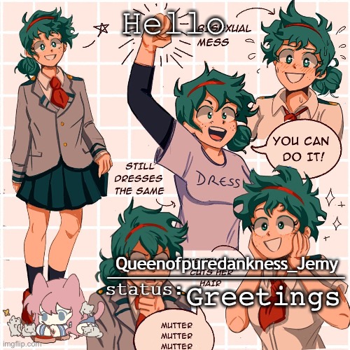 Jemy temp #12 | Hello; Greetings | image tagged in jemy temp 12 | made w/ Imgflip meme maker