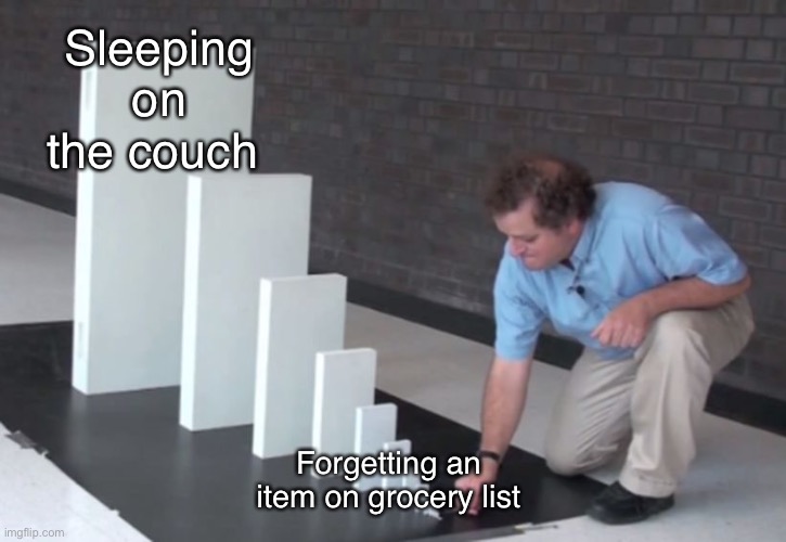 Marriage | Sleeping on the couch; Forgetting an item on grocery list | image tagged in domino effect | made w/ Imgflip meme maker