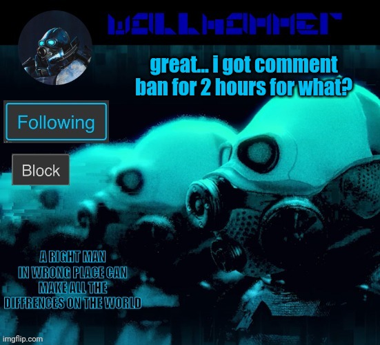 great... i got comment ban for 2 hours for what? | image tagged in wallhammer | made w/ Imgflip meme maker