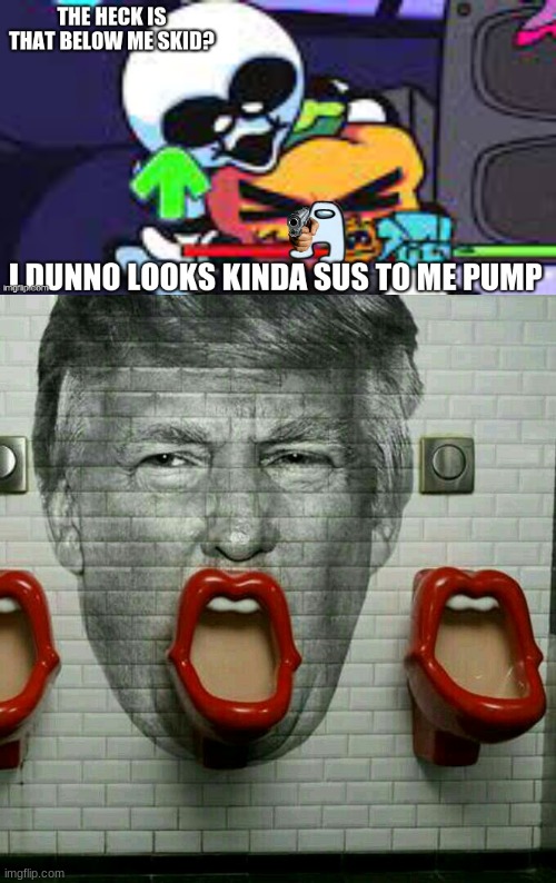 what can i sayyyyy except delete this! | image tagged in donald trump urinal | made w/ Imgflip meme maker