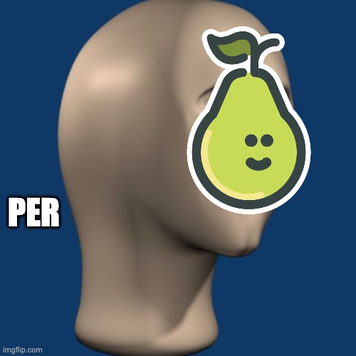 meme man | PER | image tagged in meme man | made w/ Imgflip meme maker
