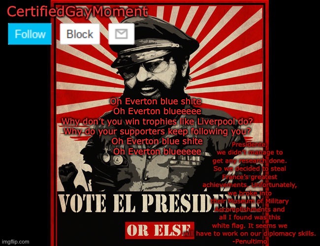 Blue shite | Oh Everton blue shite 
Oh Everton blueeeee
Why don’t you win trophies like Liverpool do?
Why do your supporters keep following you?
Oh Everton blue shite
Oh Everton blueeeee | image tagged in cgm template,everton sucks ass,liverpool | made w/ Imgflip meme maker