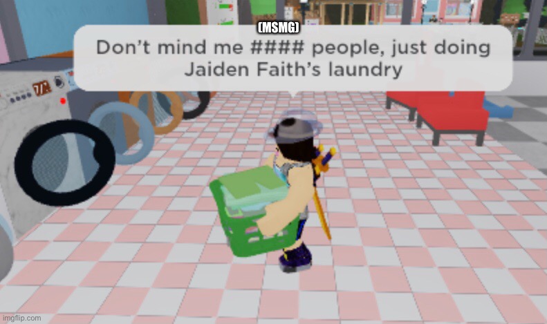Roblox nonsense 2 | (MSMG) | made w/ Imgflip meme maker