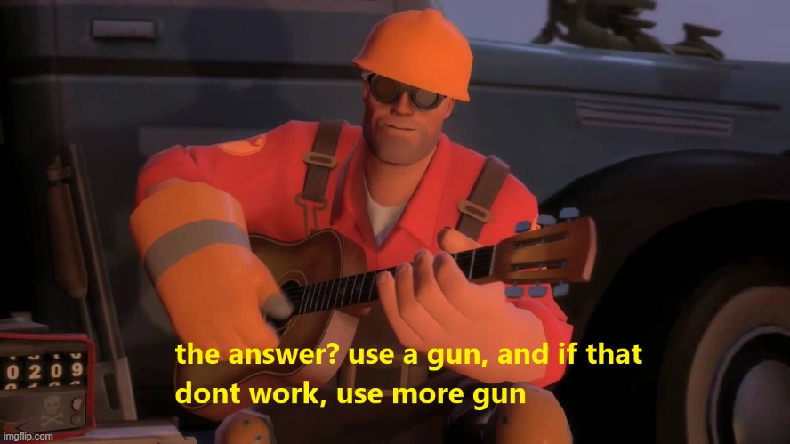 Use more gun | image tagged in use more gun | made w/ Imgflip meme maker