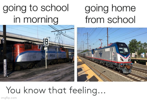 Going to school vs coming home from school (amtrak edition) | image tagged in school meme | made w/ Imgflip meme maker