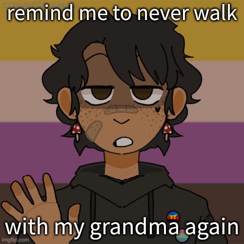 I almost broke down crying, and my feet are covered in cuts | remind me to never walk; with my grandma again | image tagged in another gummyworm picrew they have a problem | made w/ Imgflip meme maker
