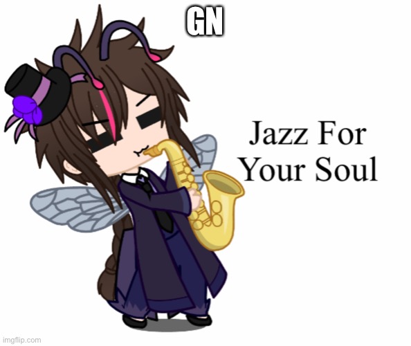 Jazz For Your Soul Puck | GN | image tagged in jazz for your soul puck | made w/ Imgflip meme maker