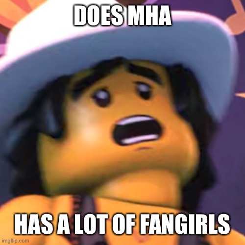 Cole | DOES MHA; HAS A LOT OF FANGIRLS | image tagged in cole | made w/ Imgflip meme maker