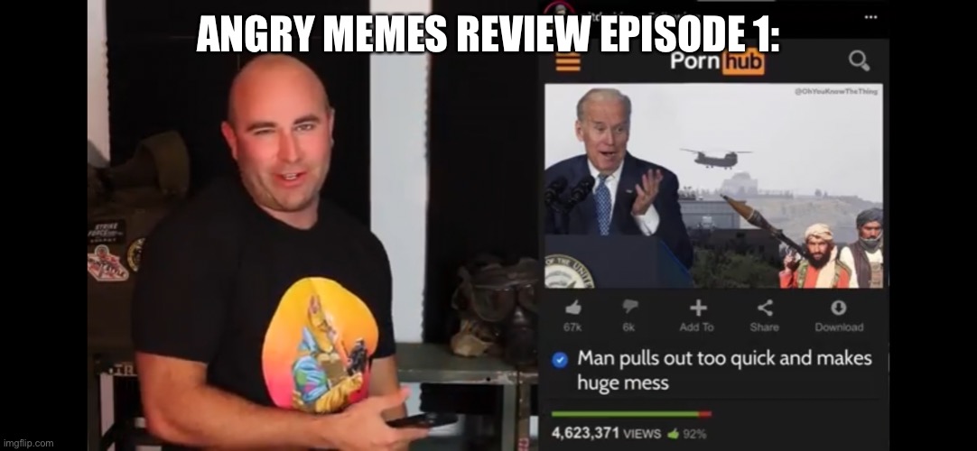 ANGRY MEMES REVIEW EPISODE 1: | made w/ Imgflip meme maker