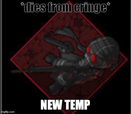 hank dies from cringe | NEW TEMP | image tagged in hank dies from cringe | made w/ Imgflip meme maker