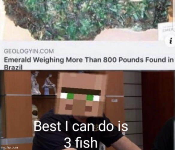 Worst deal I got in Minecraft was 30 Emeralds for a bell | made w/ Imgflip meme maker