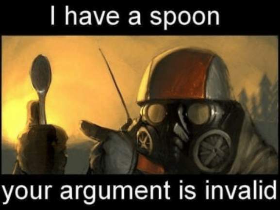 Gone with the Blastwave I have a spoon your argument is invalid | image tagged in gone with the blastwave i have a spoon your argument is invalid | made w/ Imgflip meme maker