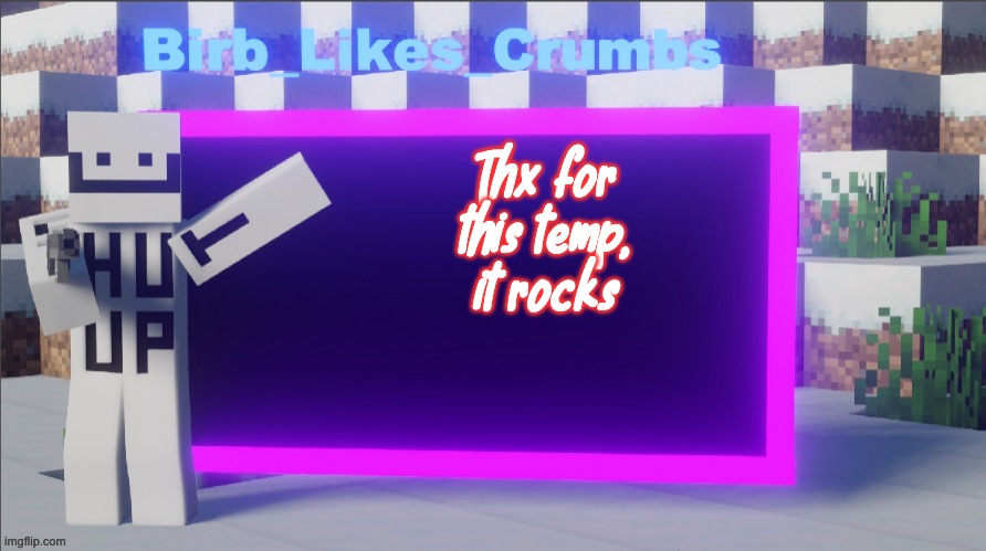 Birb_Likes_Crumbs announcement template | Thx for this temp, it rocks | image tagged in birb_likes_crumbs announcement template | made w/ Imgflip meme maker