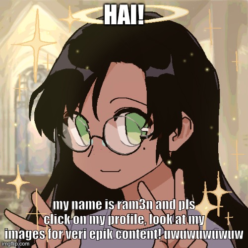 super good art | HAI! my name is ram3n and pls click on my profile, look at my images for veri epik content! uwuwuwuwuw | image tagged in i m in a c h u r c h | made w/ Imgflip meme maker