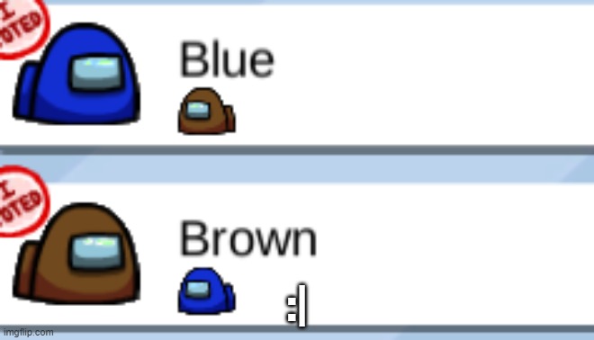 :| | made w/ Imgflip meme maker