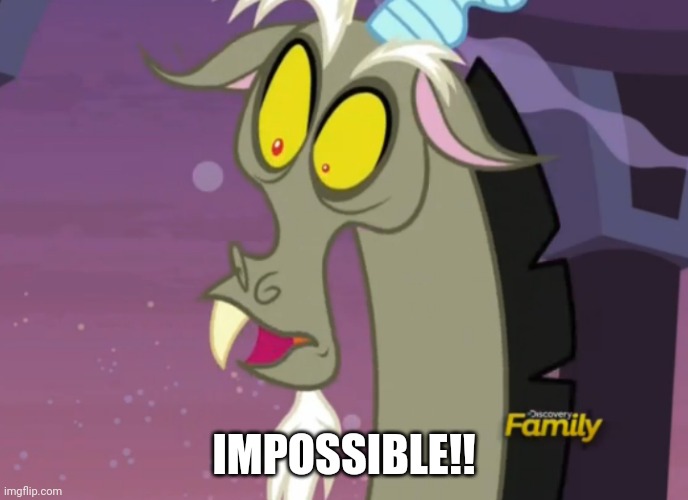 IMPOSSIBLE!! | made w/ Imgflip meme maker