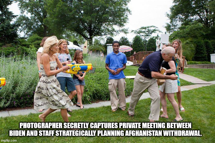 Cut and Run | PHOTOGRAPHER SECRETLY CAPTURES PRIVATE MEETING BETWEEN BIDEN AND STAFF STRATEGICALLY PLANNING AFGHANISTAN WITHDRAWAL. | image tagged in biden | made w/ Imgflip meme maker